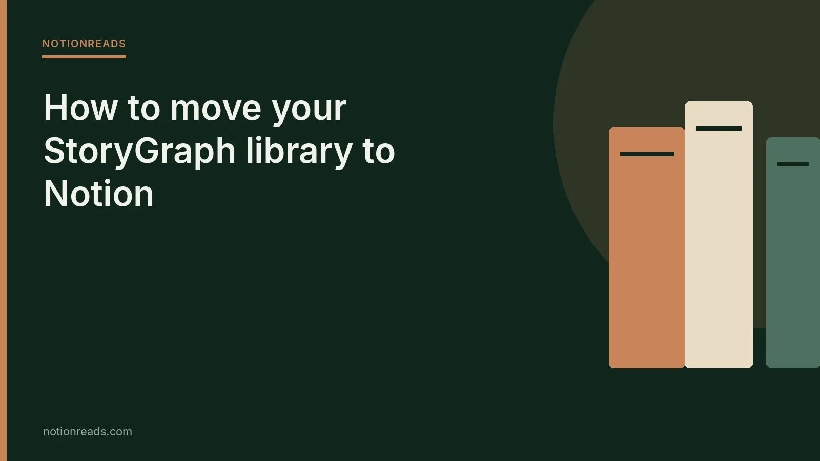 NotionReads cover for: How to move your StoryGraph library to Notion
